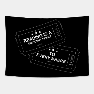 Reading is a discount ticket to everywhere Tapestry