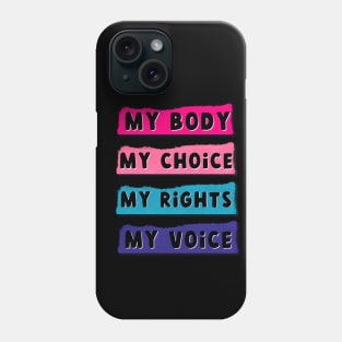 My body my choice Phone Case