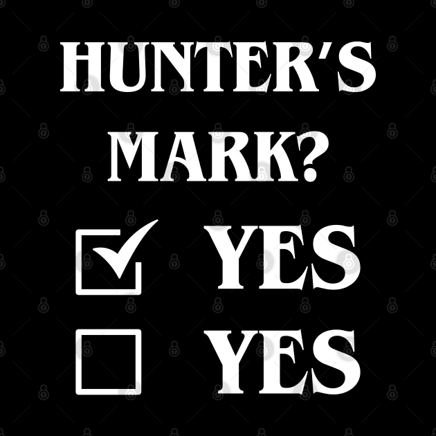 Hunters Mark Definitely Yes Funny Tabletop Meme by pixeptional