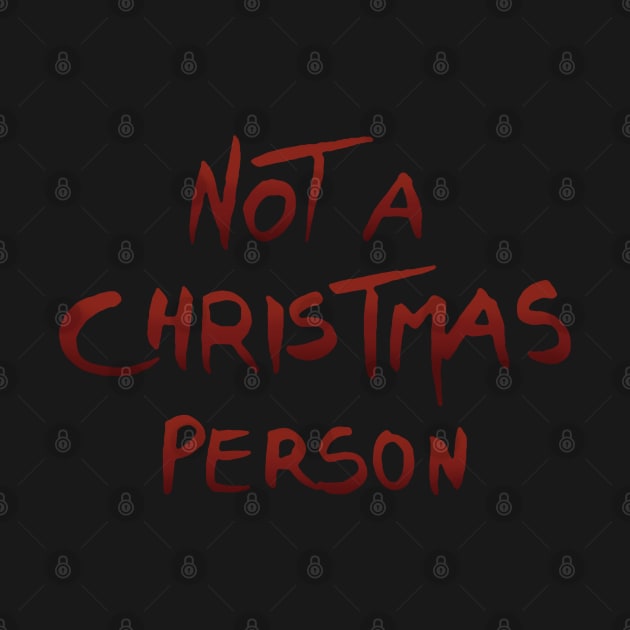 Not a Christmas person by Nora Back Art and Design