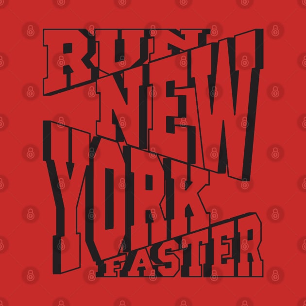 Run Faster New York by lakokakr