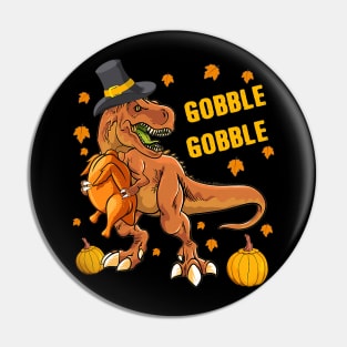 Gobble Dinosaur Wearing Turkey Costume Thanksgiving Pin