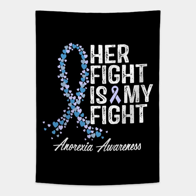 Anorexia Awareness Her Fight Is My Fight Tapestry by RW