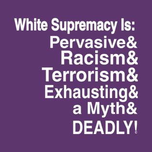 White Supremacy Is - II - Light - Double Double T-Shirt