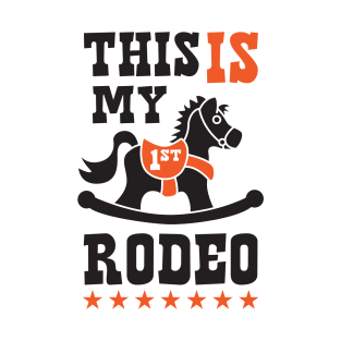 This is my 1st Rodeo T-Shirt