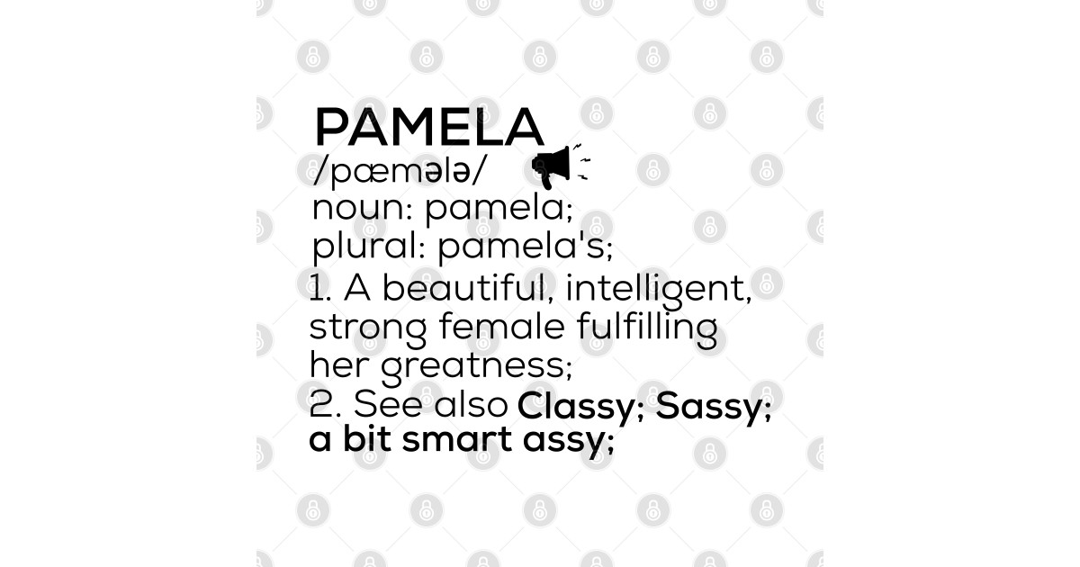 Pamela Name Definition Pamela Female Name Pamela TShirt TeePublic