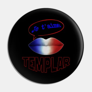 FRANCE JE TAIME TEMPLAR Pin