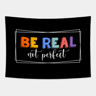 Be real and creative Tapestry