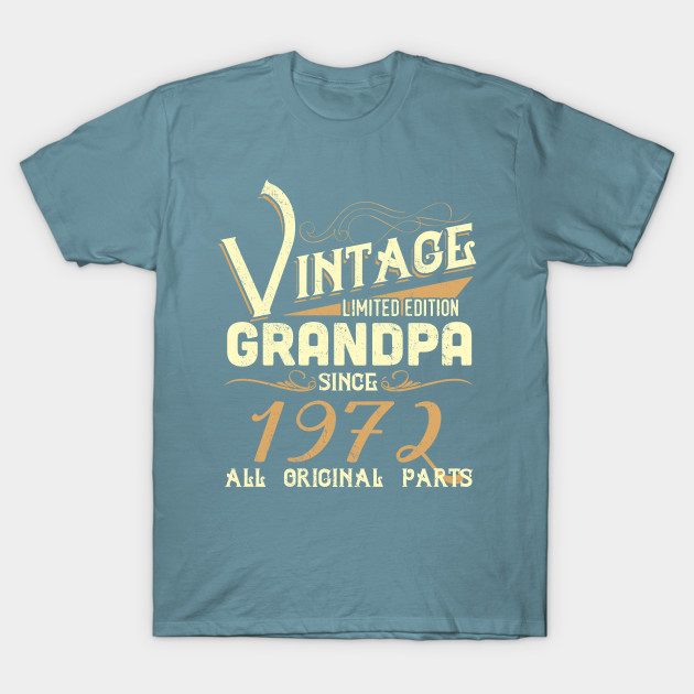 Disover Vintage Grandpa Since 1972 Funny Man Myth Legend Daddy - Grandpa 1972 Fathers Day Gifts - T-Shirt