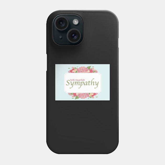 Sympathy Phone Case by jrepkin