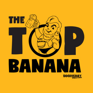 The Top Banana T-Shirt