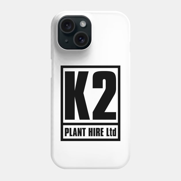 K2 Plant Hire Ltd (transparent logo) Phone Case by Stupiditee