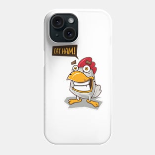 Eat Ham! Phone Case