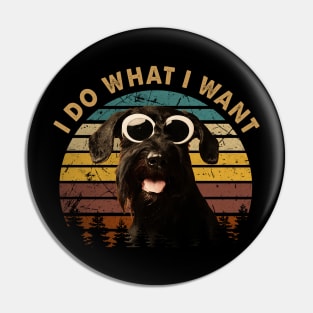 Chic Schnauzer I Do What I Want Tee for Doggy Devotees Pin