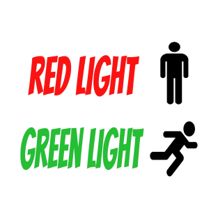 Red Light Green Light T-Shirt