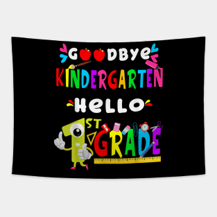 Goodbye Kindergarten Hello 1St Grade Back To Schoo Tapestry