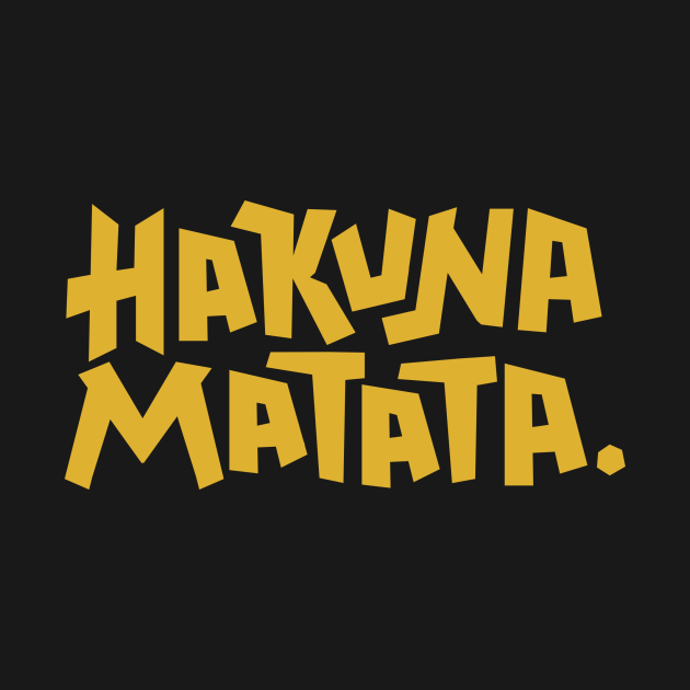 Discover Hakuna Matata - Hakuna Matata - T-Shirt