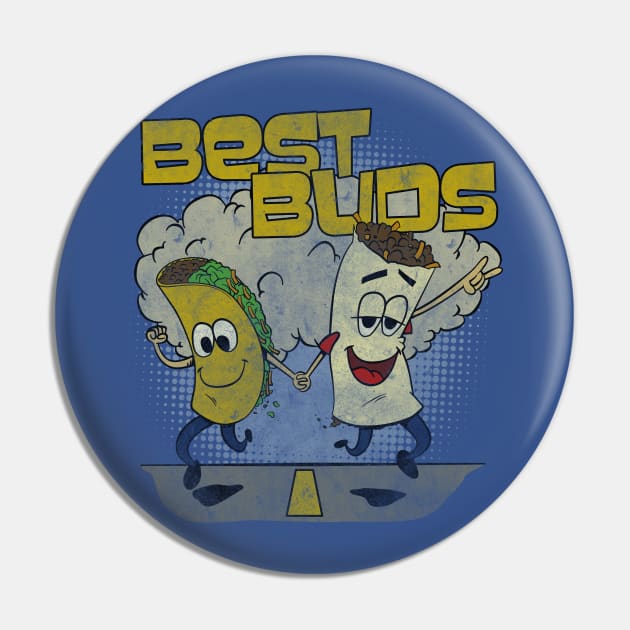 Best Buds Burweedos Pin by WizzKid