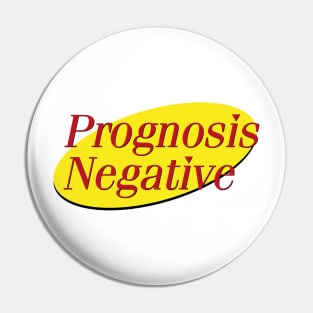 Prognosis Negative (Senfield movie) Pin