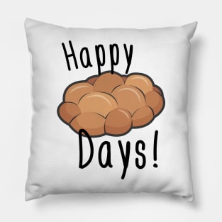 Happy Challah-Days! Pillow