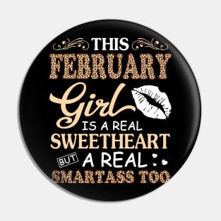 This February Girl Is A Real Sweetheart A Real Smartass Too Pin