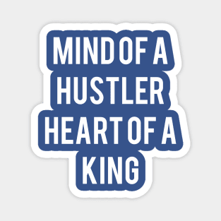 Mind of a Hustler... Magnet