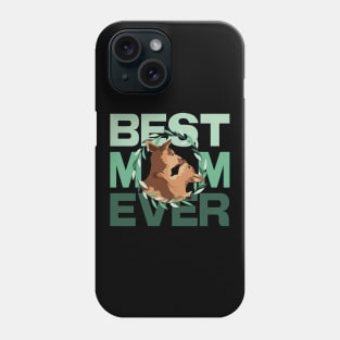 Best Mom Ever Phone Case