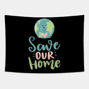 Save Our Home Earth day 2023 Tapestry