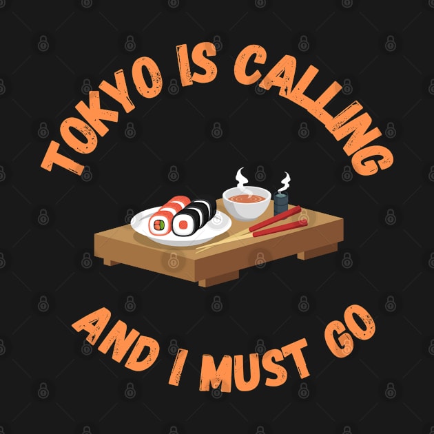 TOKYO IS CALLING & I MUST GO by Boga