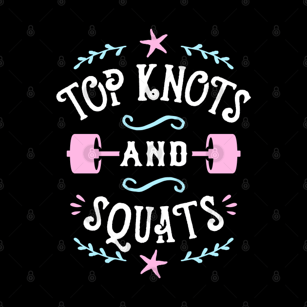 Top Knots And Squats by brogressproject