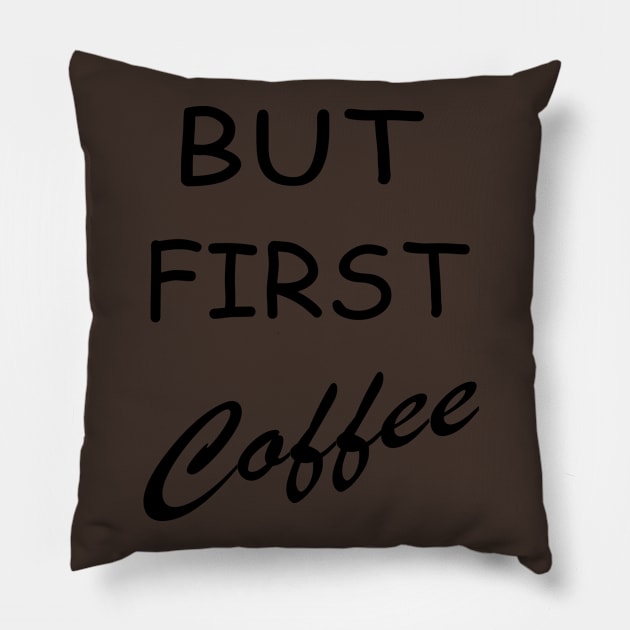 but first coffee Pillow by omitay