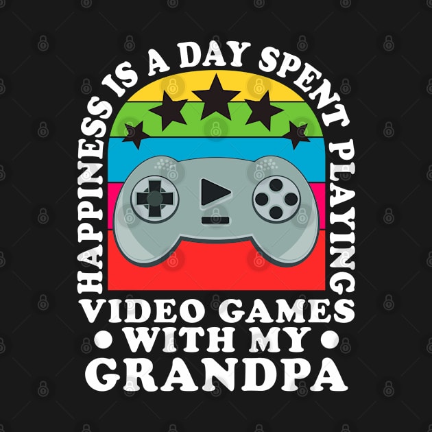 Happiness Is A Day Spent Playing Video Games Grandchildren by JaussZ