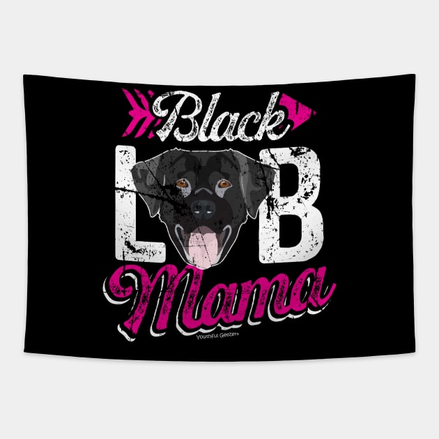 Black Lab Mama Tapestry by YouthfulGeezer