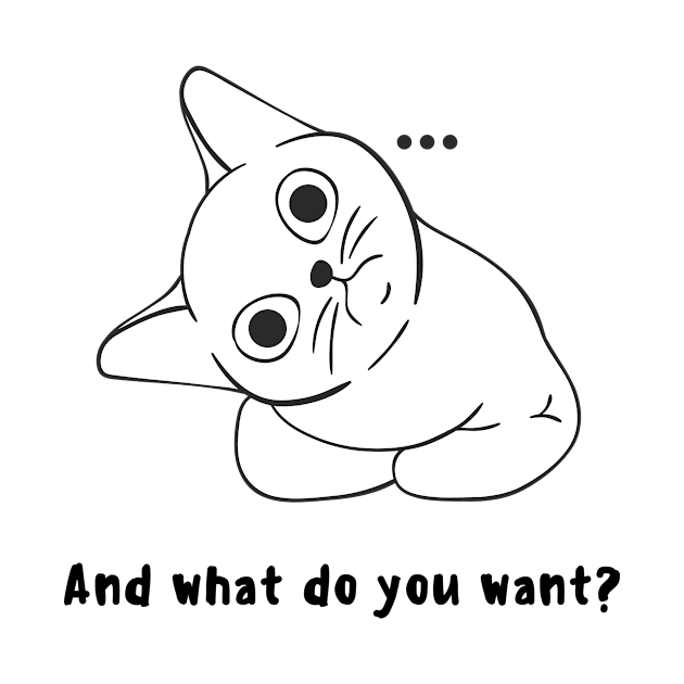 And what do you want?funny cat by Sabkk