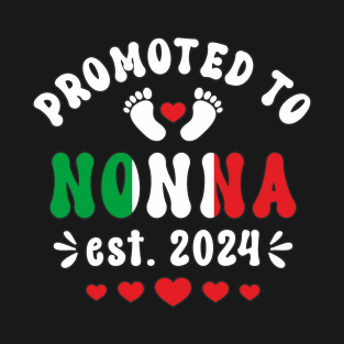 Nonna Promoted To Nonna Est. 2024 First Time Nonna Womens T-Shirt