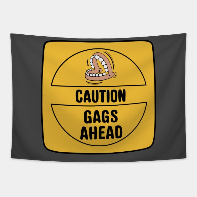 CAUTION GAGS AHEAD Tapestry by WDWFieldGuide