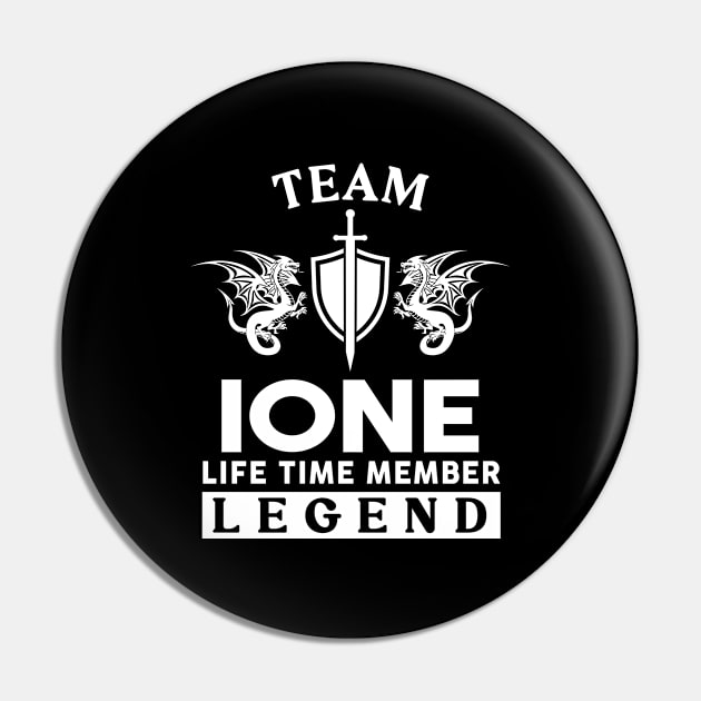 Ione Name T Shirt - Ione Life Time Member Legend Gift Item Tee Pin by unendurableslemp118