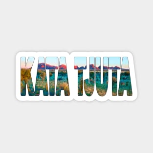 KATA TJUTA - Mount Olga Northern Territory Australia Magnet