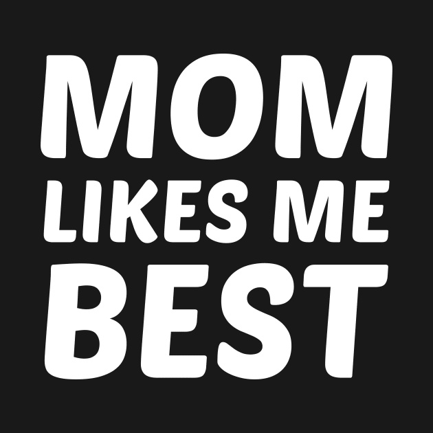 Mom Likes Me Best by solsateez