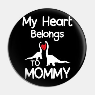 My Heart Belongs to Mommy Pin