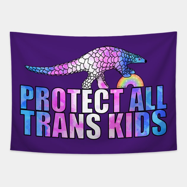 Protect Trans Kids Says The Pangolin Tapestry by Art by Veya