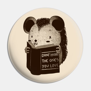 Hedgehog Book Don't Hurt The Ones You Love Pin