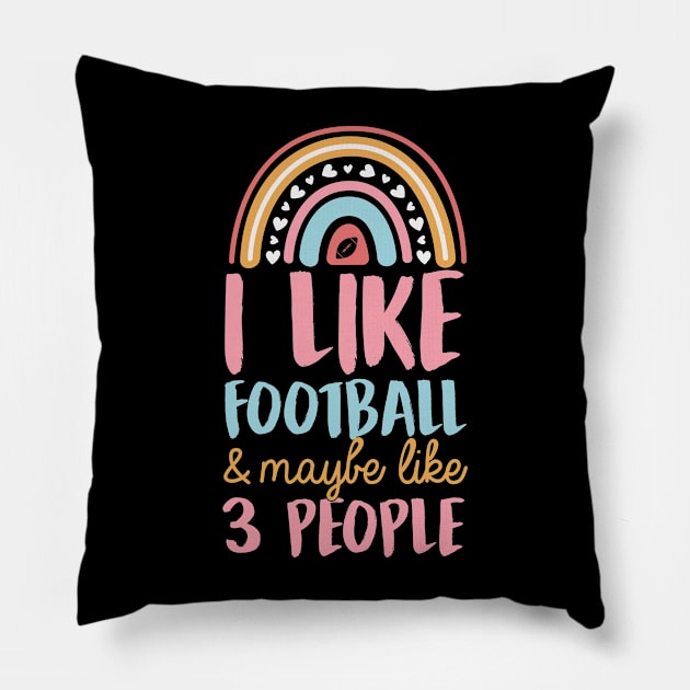 I Like Football And Maybe Like 3 People Bohemian Rainbow Pillow by rockpapertshirts