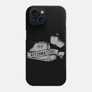 Affirmative Phone Case