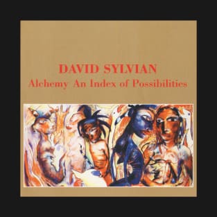 David Sylvian Alchemy An Index Of Possibilities Album Cover T-Shirt