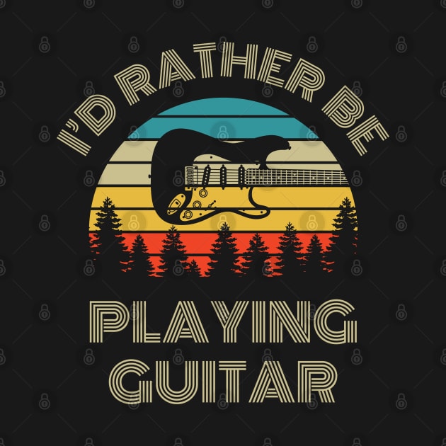 I'd Rather Be Playing Guitar S-Style Electric Guitar Retro Vintage Sunset by nightsworthy