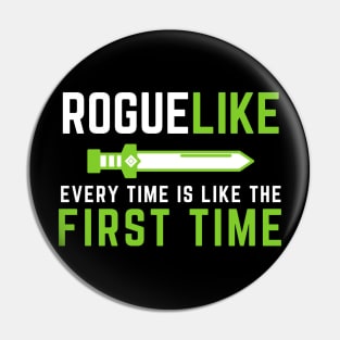 RogueLike - Video Game Humor Pin