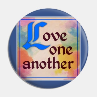 Love One Another Pin