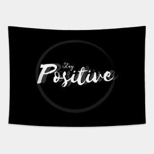 Stay Positive Tapestry