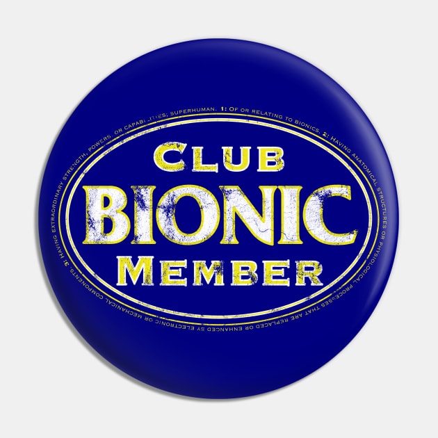 Bionic Club Member in Yellow and White/Distressed Pin by YOPD Artist